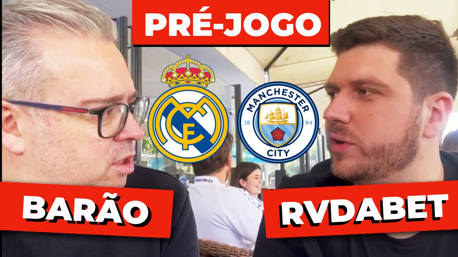 Análise pré jogo Real Madrid x Manchester City - RVdaBet e Barão